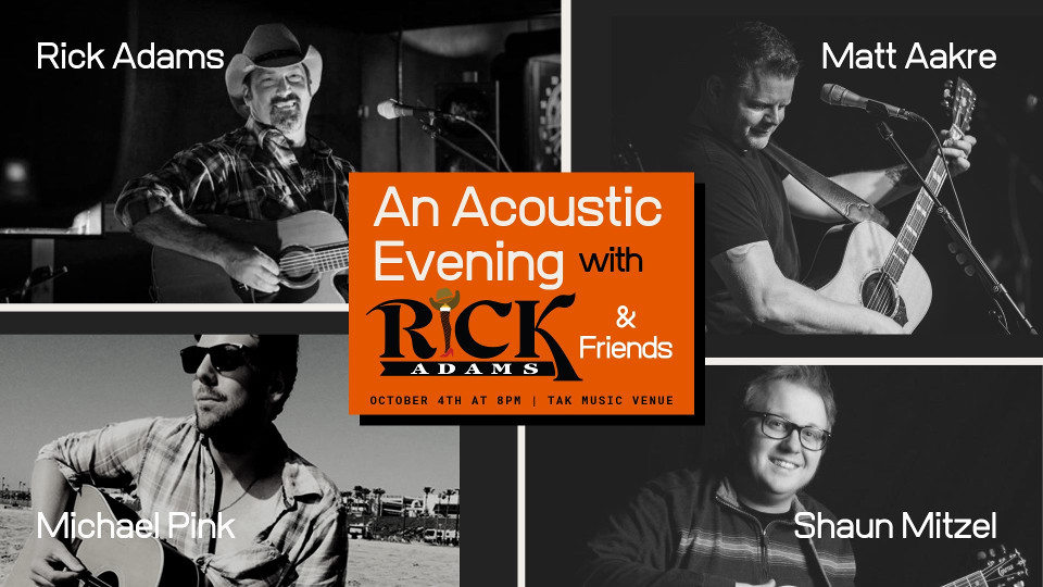 Rick Adams & Friends/TAK Music Venue